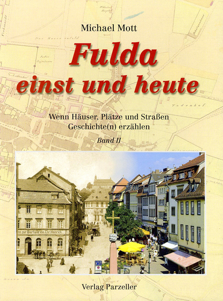 Fulda einst und heute, Band II