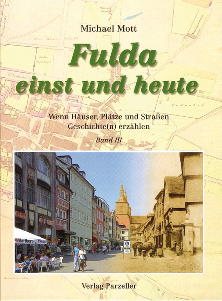Fulda einst und heute, Band III