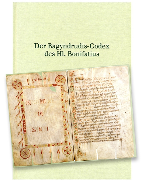 Der Ragyndrudis-Codex des Hl. Bonifatius