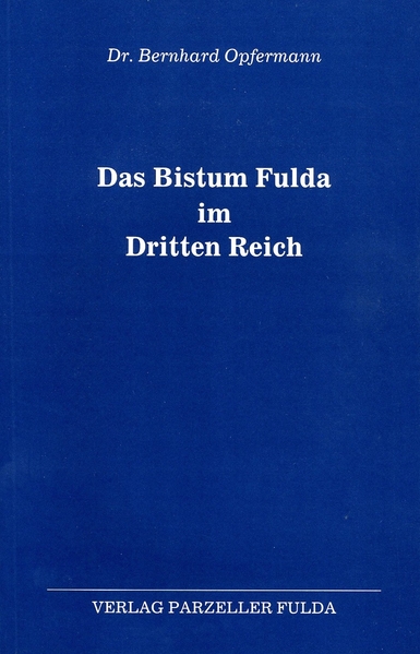 Das Bistum Fulda im Dritten Reich