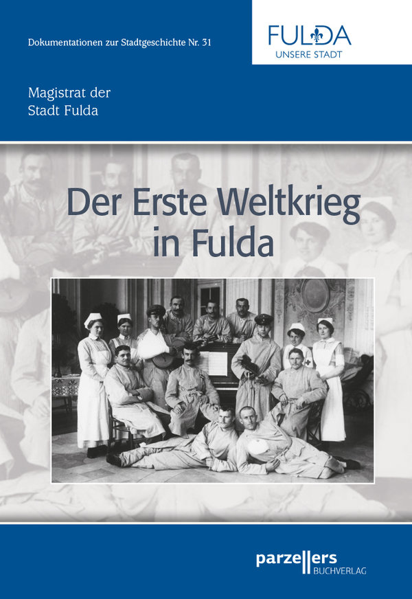 Der Erste Weltkrieg in Fulda