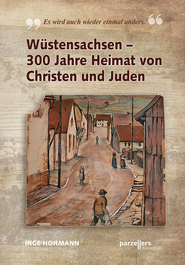 Wüstensachsen - 300 Jahre Heimat von Christen und Juden